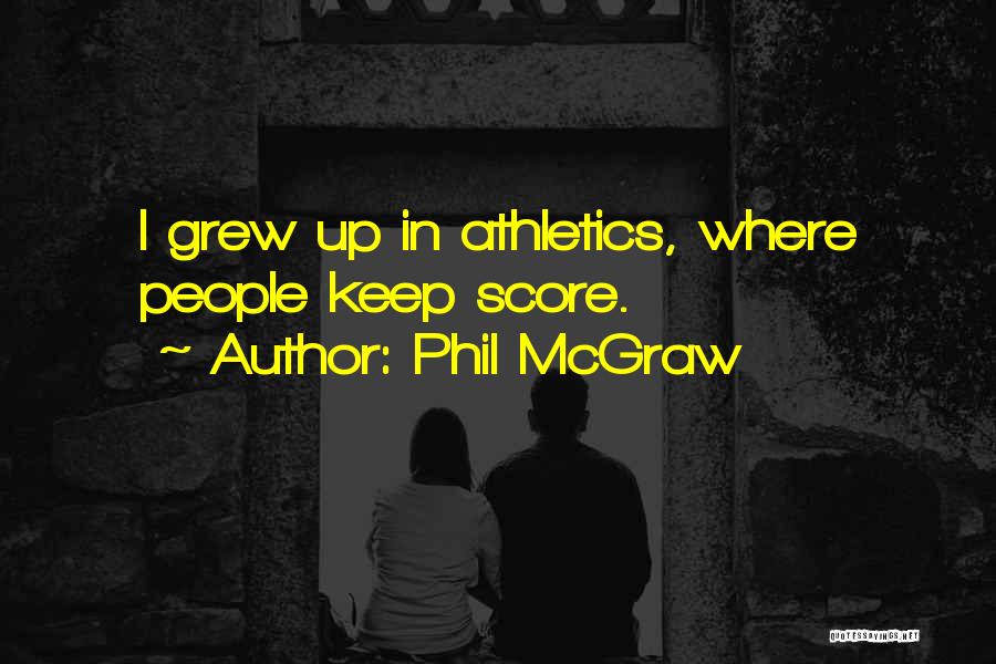 Phil McGraw Quotes 755044