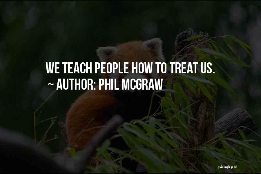 Phil McGraw Quotes 825149