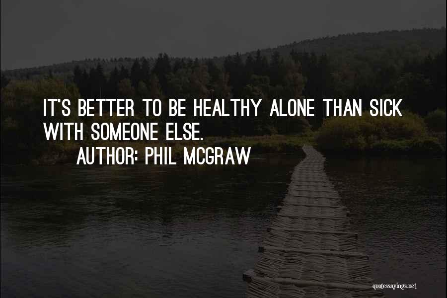 Phil McGraw Quotes 951993