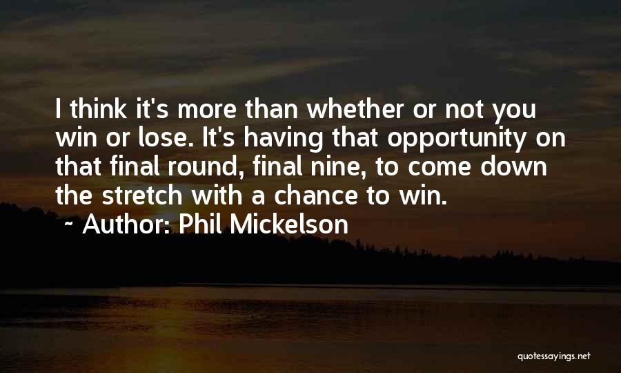 Phil Mickelson Quotes 1011014