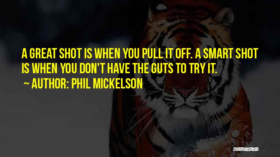 Phil Mickelson Quotes 1201377