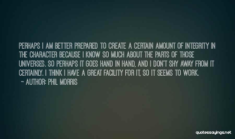 Phil Morris Quotes 2262124