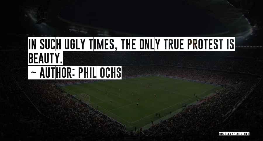 Phil Ochs Quotes 1530374