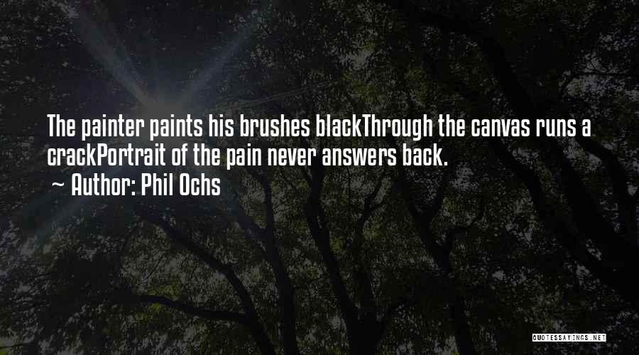 Phil Ochs Quotes 1560984