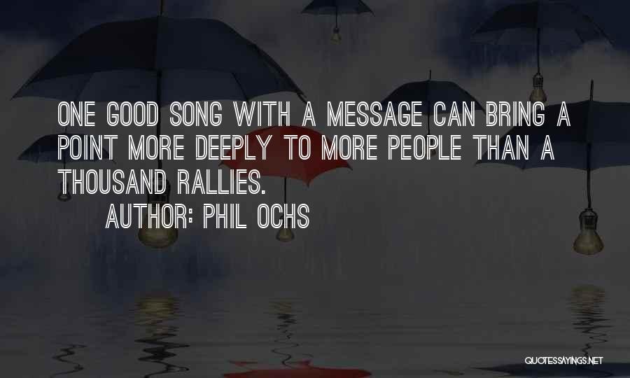 Phil Ochs Quotes 2219326