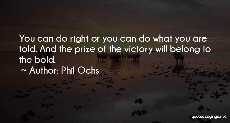 Phil Ochs Quotes 311610