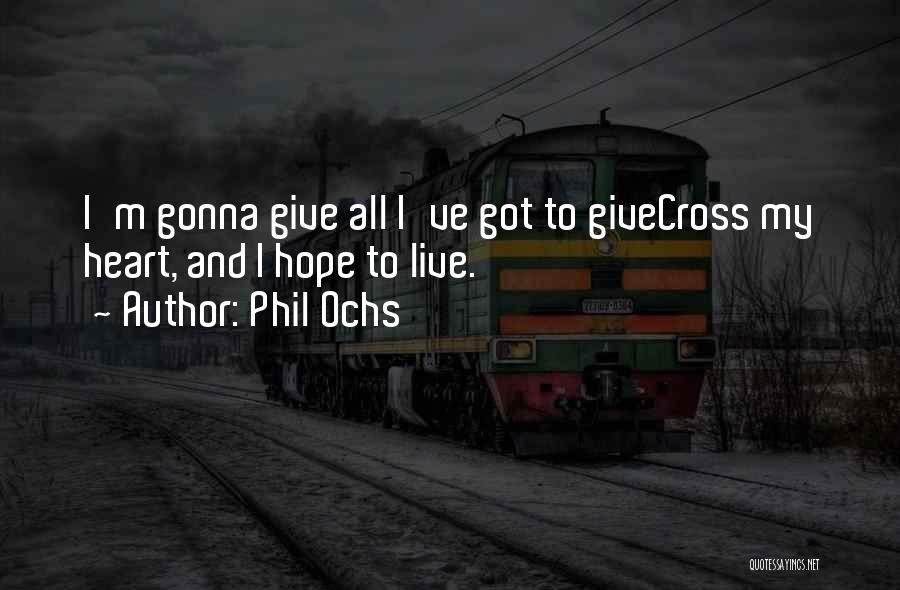 Phil Ochs Quotes 472934