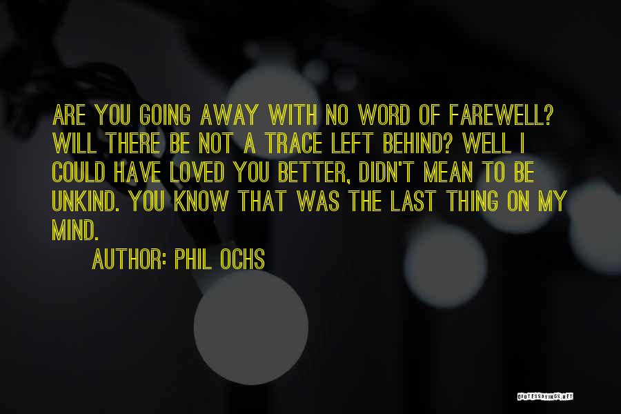 Phil Ochs Quotes 561049