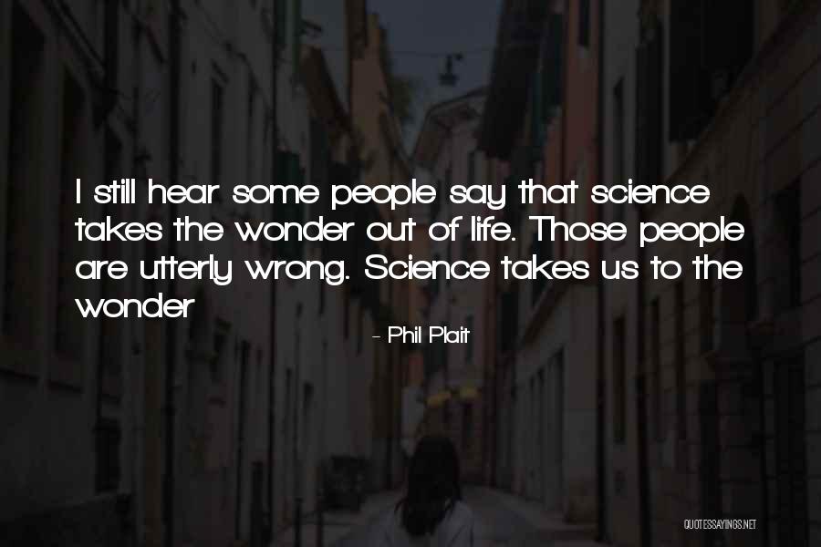 Phil Plait Quotes 1258211 Phil Plait Quotes 1258211