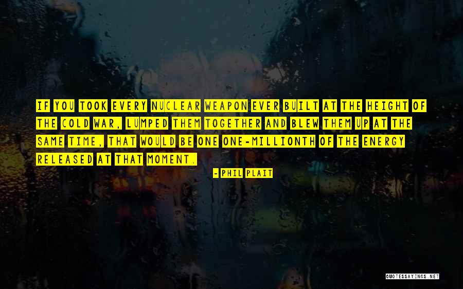 Phil Plait Quotes 1955646 Phil Plait Quotes 1955646
