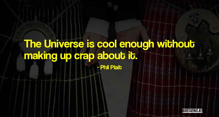 Phil Plait Quotes 269482 Phil Plait Quotes 269482