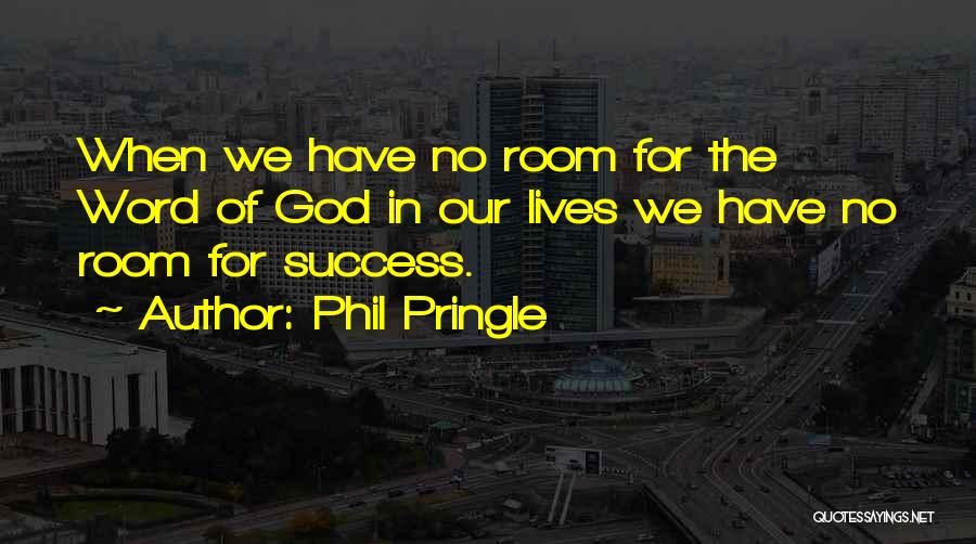 Phil Pringle Quotes 1101937
