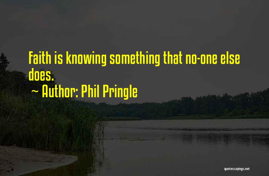 Phil Pringle Quotes 1851303