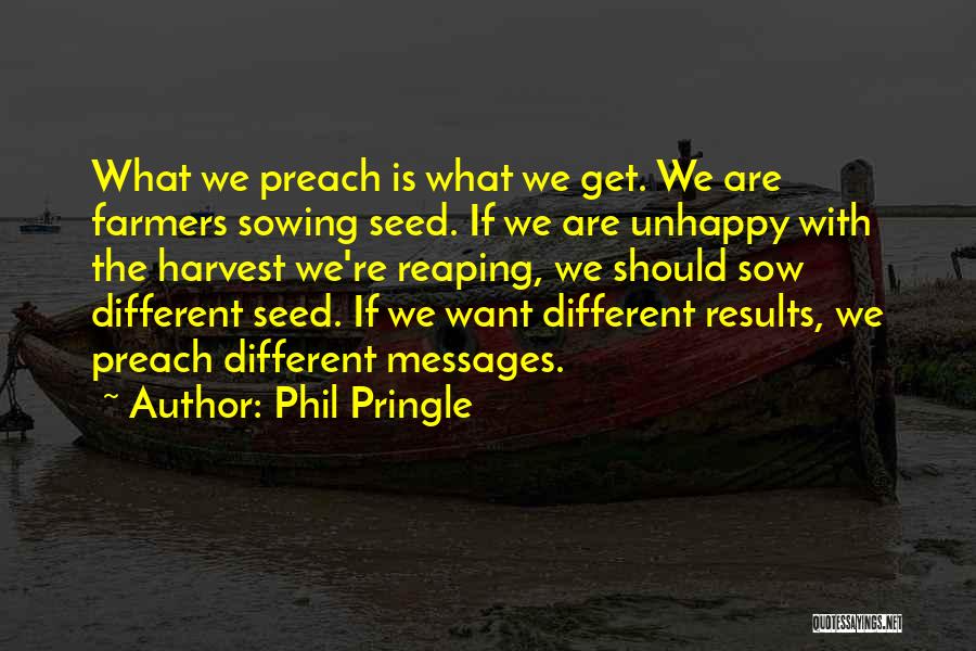 Phil Pringle Quotes 555093