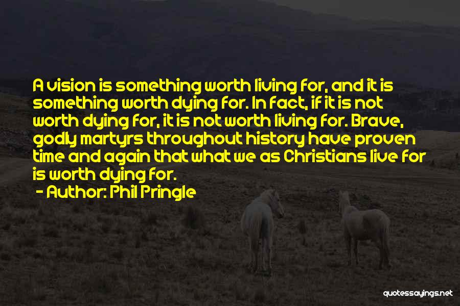 Phil Pringle Quotes 607799