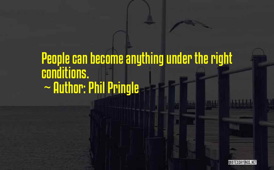 Phil Pringle Quotes 751657