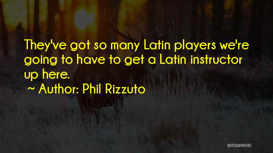 Phil Rizzuto Quotes 2029713