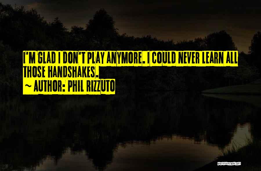 Phil Rizzuto Quotes 2222653
