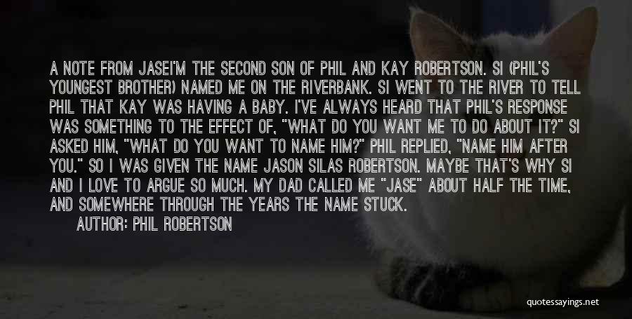 Phil Robertson Quotes 1458507