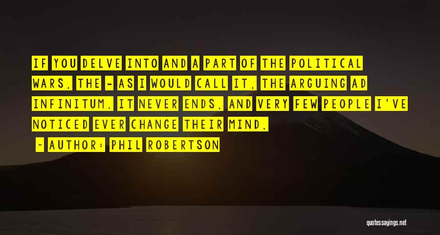 Phil Robertson Quotes 710136