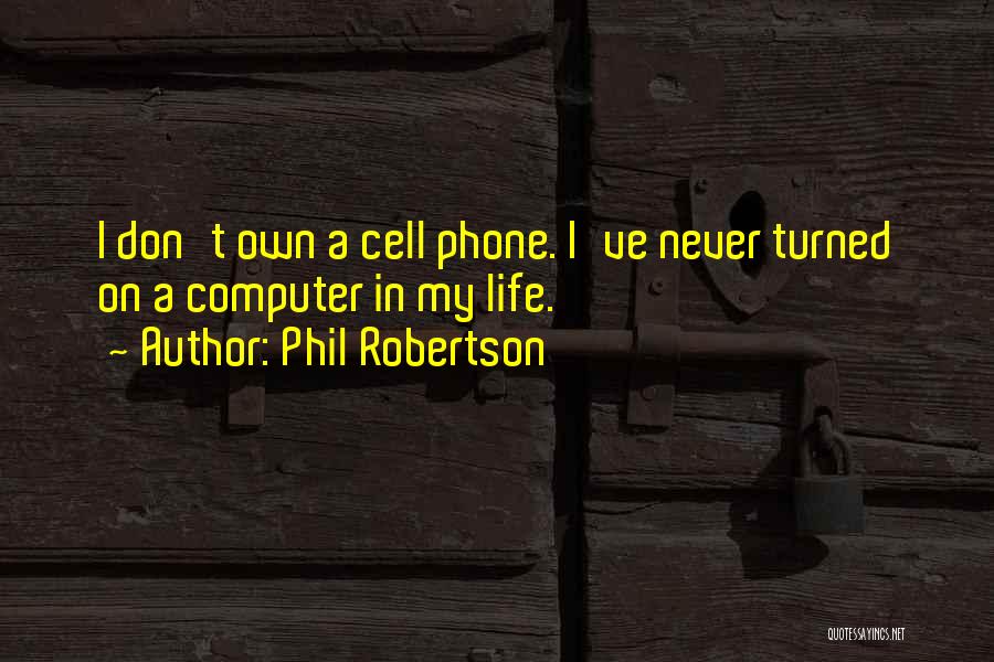 Phil Robertson Quotes 900716