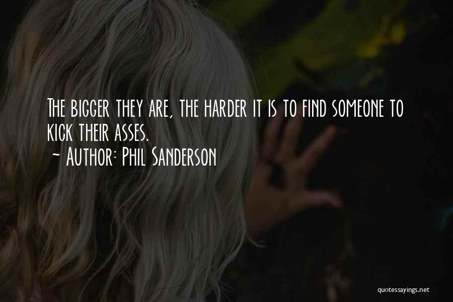 Phil Sanderson Quotes 243848