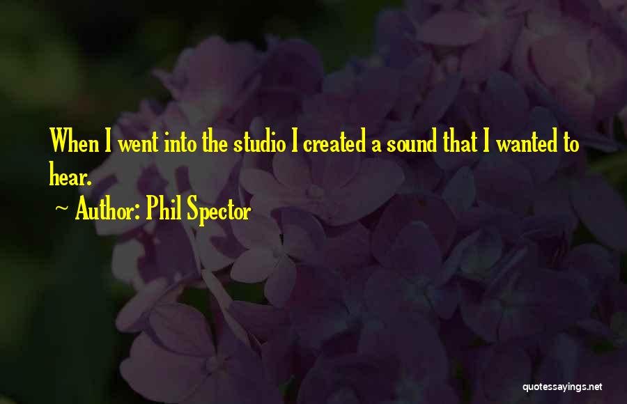 Phil Spector Quotes 1813770