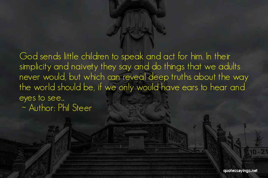 Phil Steer Quotes 1102493