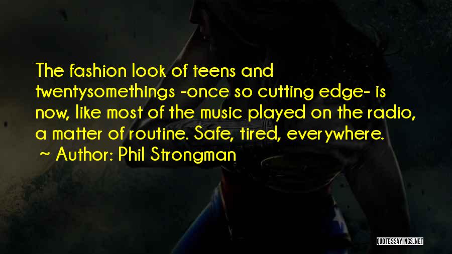 Phil Strongman Quotes 206065