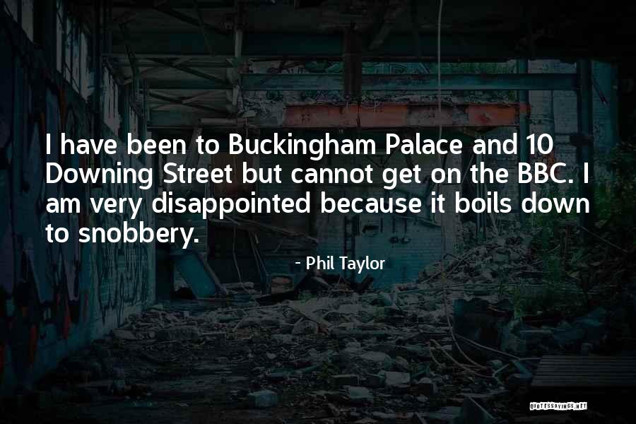 Phil Taylor Quotes 461169 Phil Taylor Quotes 461169
