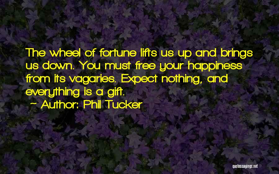 Phil Tucker Quotes 1948863