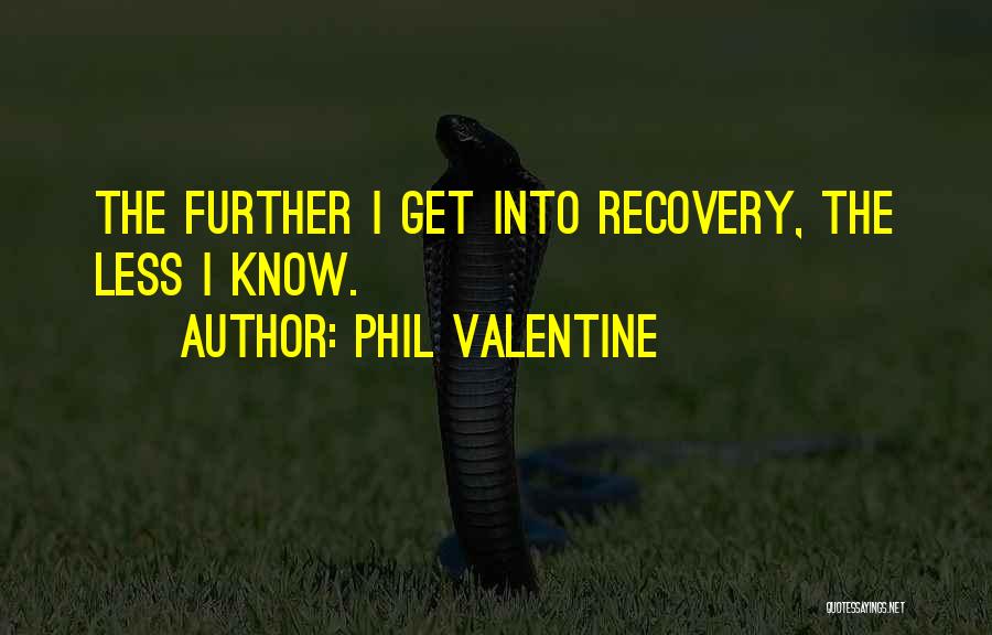 Phil Valentine Quotes 1609894