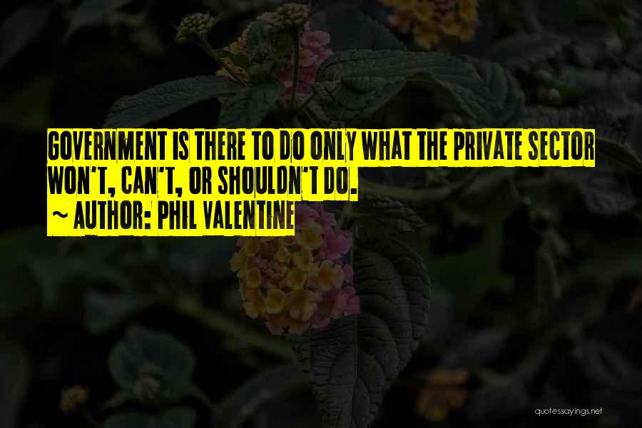 Phil Valentine Quotes 685346