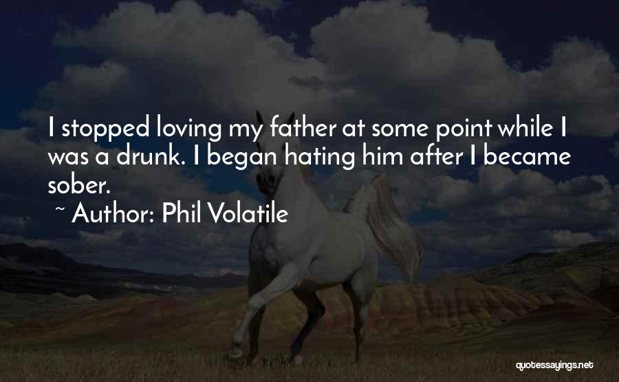 Phil Volatile Quotes 213845