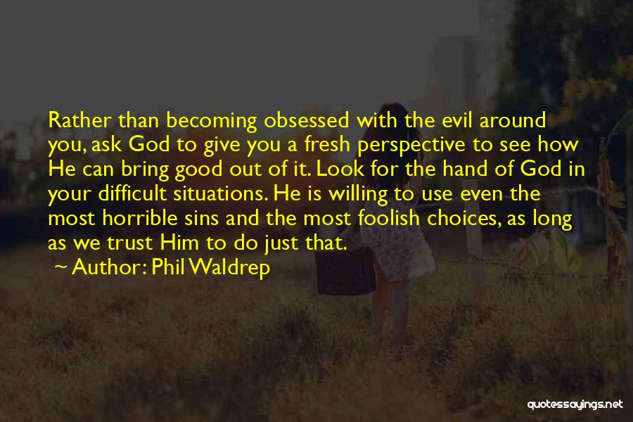 Phil Waldrep Quotes 1216071