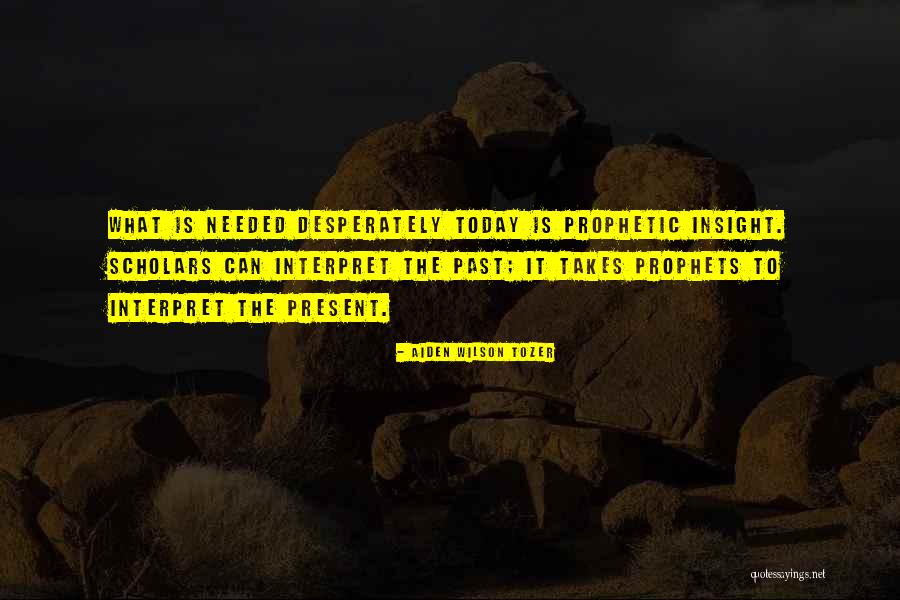 Phil Wenneck Quotes By Aiden Wilson Tozer