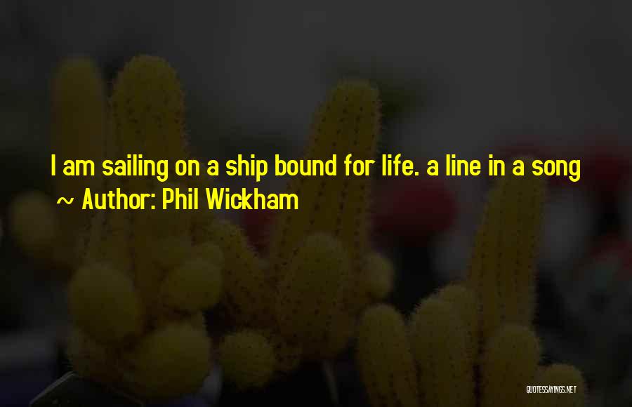 Phil Wickham Song Quotes By Phil Wickham