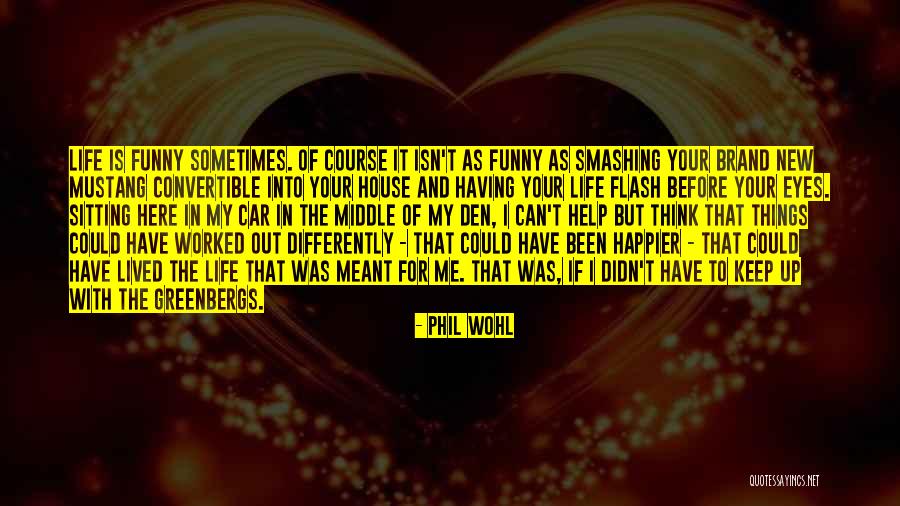 Phil Wohl Quotes 1343699 Phil Wohl Quotes 1343699