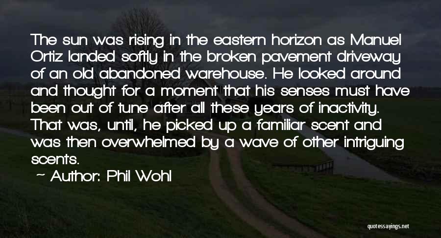 Phil Wohl Quotes 1363550