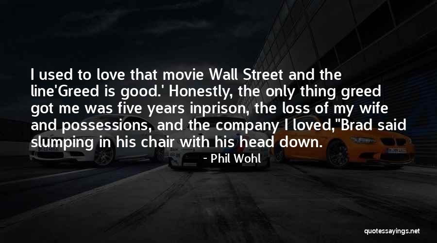 Phil Wohl Quotes 1727296