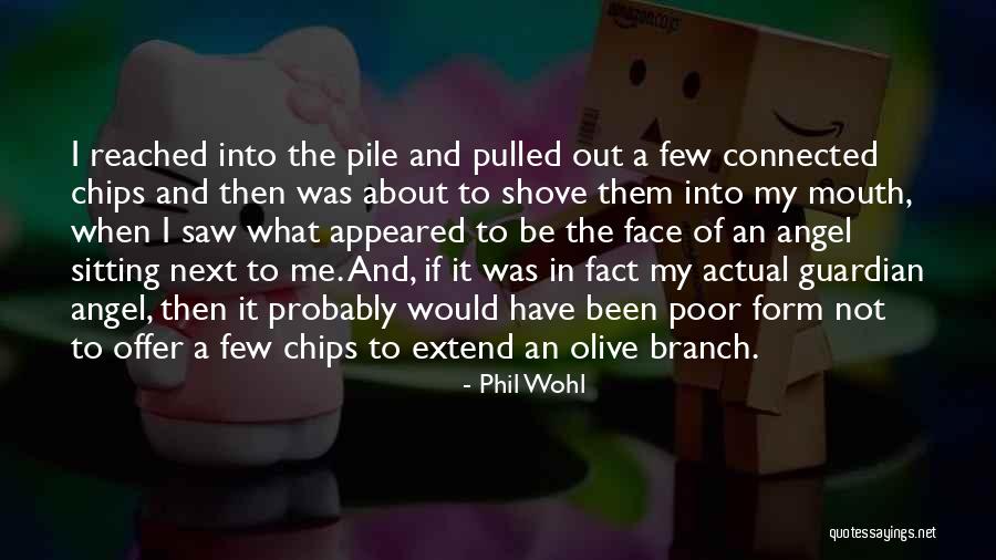 Phil Wohl Quotes 191504 Phil Wohl Quotes 191504