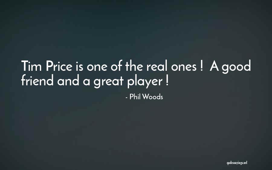 Phil Woods Quotes 1078469