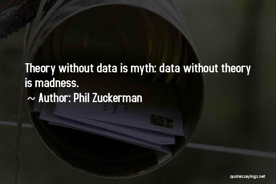 Phil Zuckerman Quotes 1785948