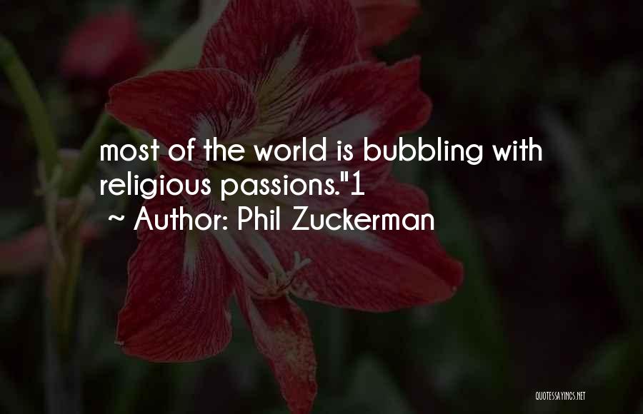 Phil Zuckerman Quotes 644078