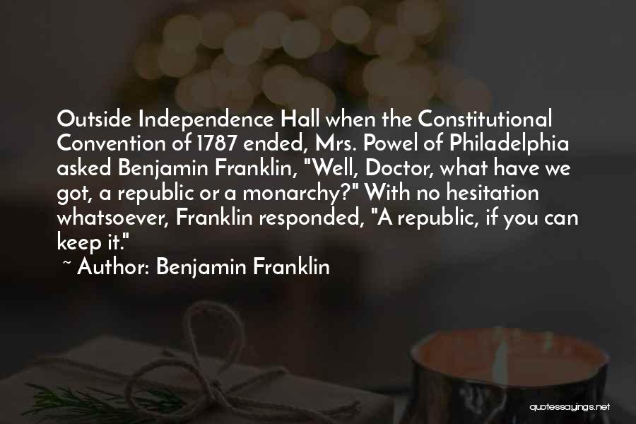 Philadelphia Convention Quotes By Benjamin Franklin