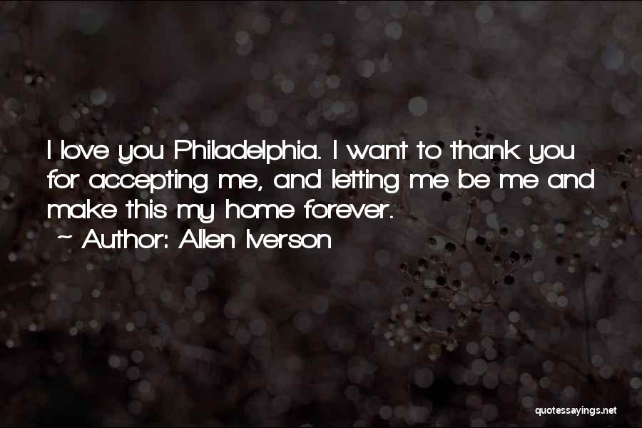 Philadelphia Quotes By Allen Iverson