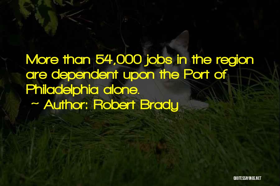 Philadelphia Quotes By Robert Brady