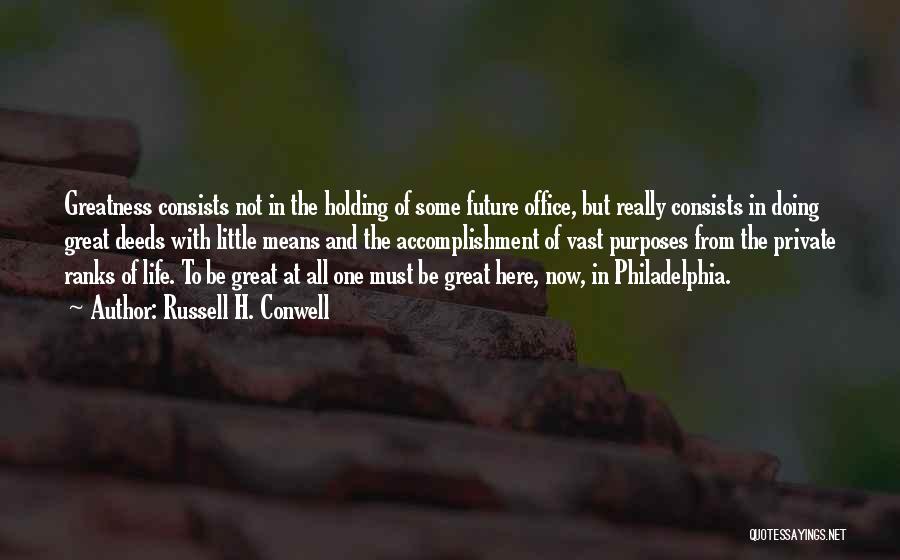 Philadelphia Quotes By Russell H. Conwell