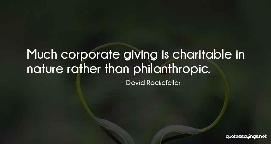 Philanthropic Giving Quotes By David Rockefeller