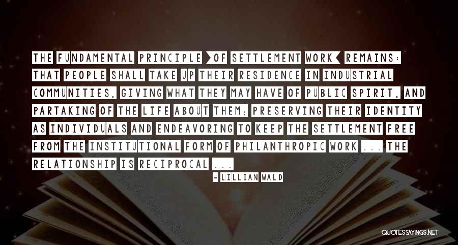 Philanthropic Giving Quotes By Lillian Wald Philanthropic Giving Quotes By Lillian Wald